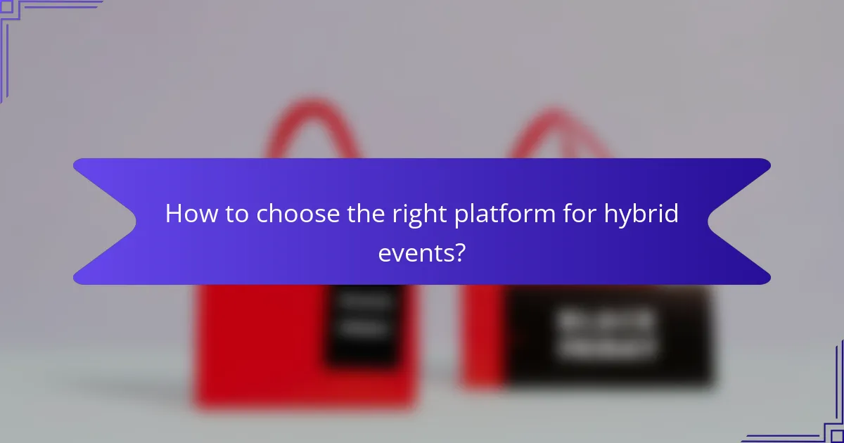 How to choose the right platform for hybrid events?