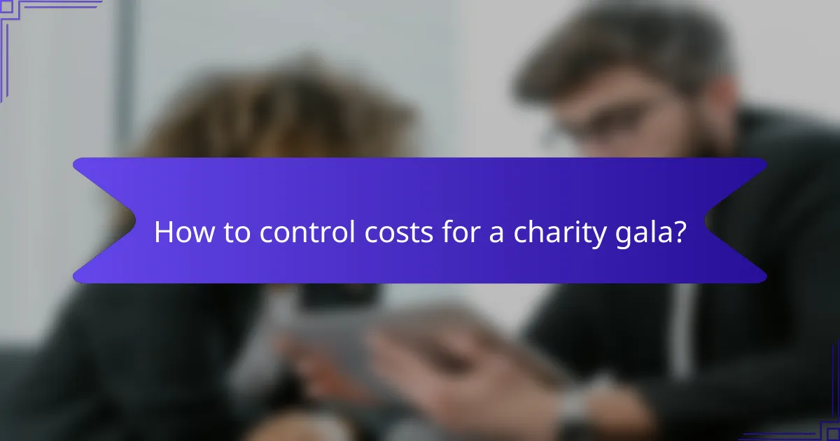 How to control costs for a charity gala?