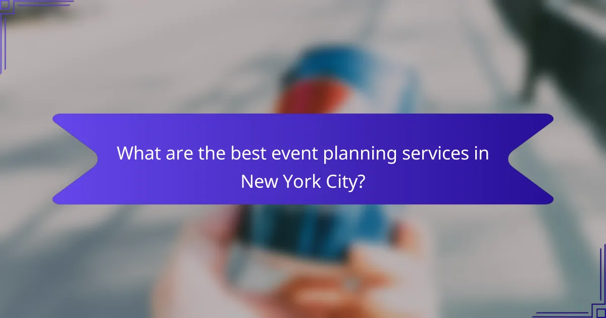 What are the best event planning services in New York City?
